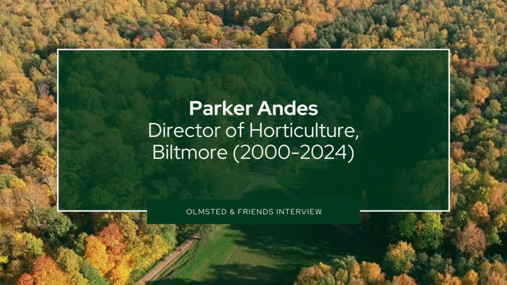 Olmsted and Friends: Meet Parker Andes 