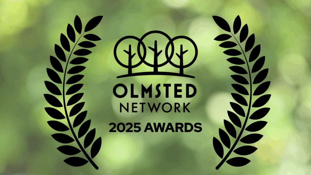 Olmsted Network Announces 2025 Award Winners