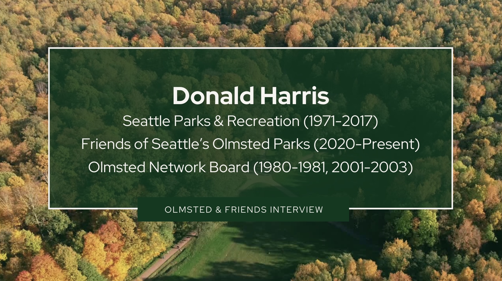 Olmsted and Friends: Meet Donald Harris